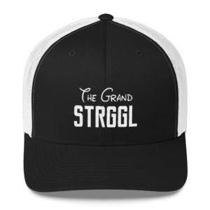 “GRAND STRGGL” Trucker