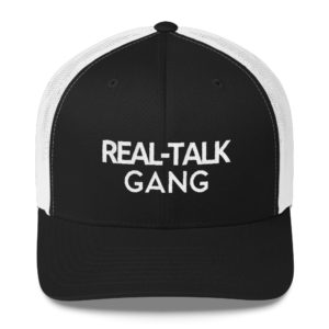 Real Talk Gang Trucker Cap